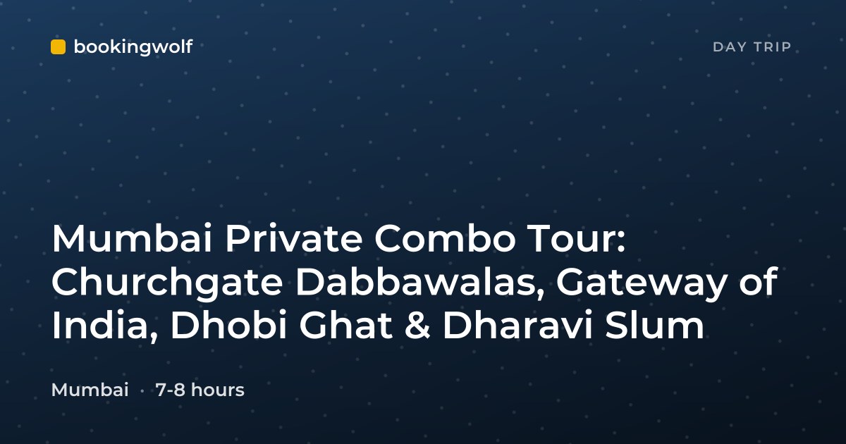 Mumbai Private Combo Tour: Churchgate Dabbawalas, Gateway of India, Dhobi Ghat & Dharavi Slum