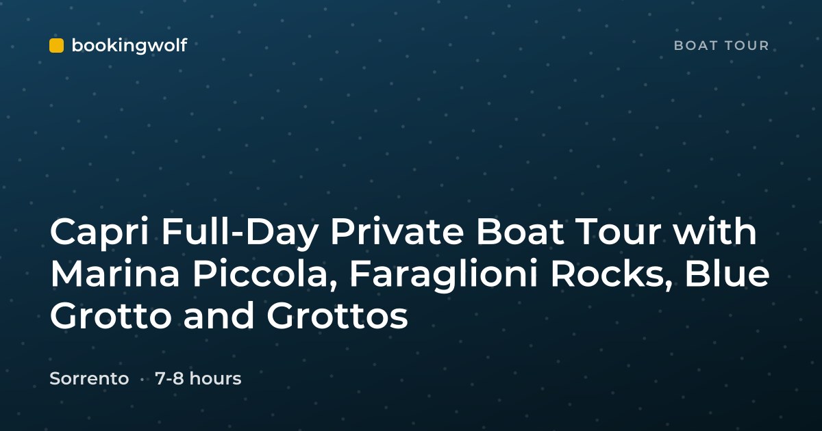 Capri Full-Day Private Boat Tour with Marina Piccola, Faraglioni Rocks, Blue Grotto and Grottos