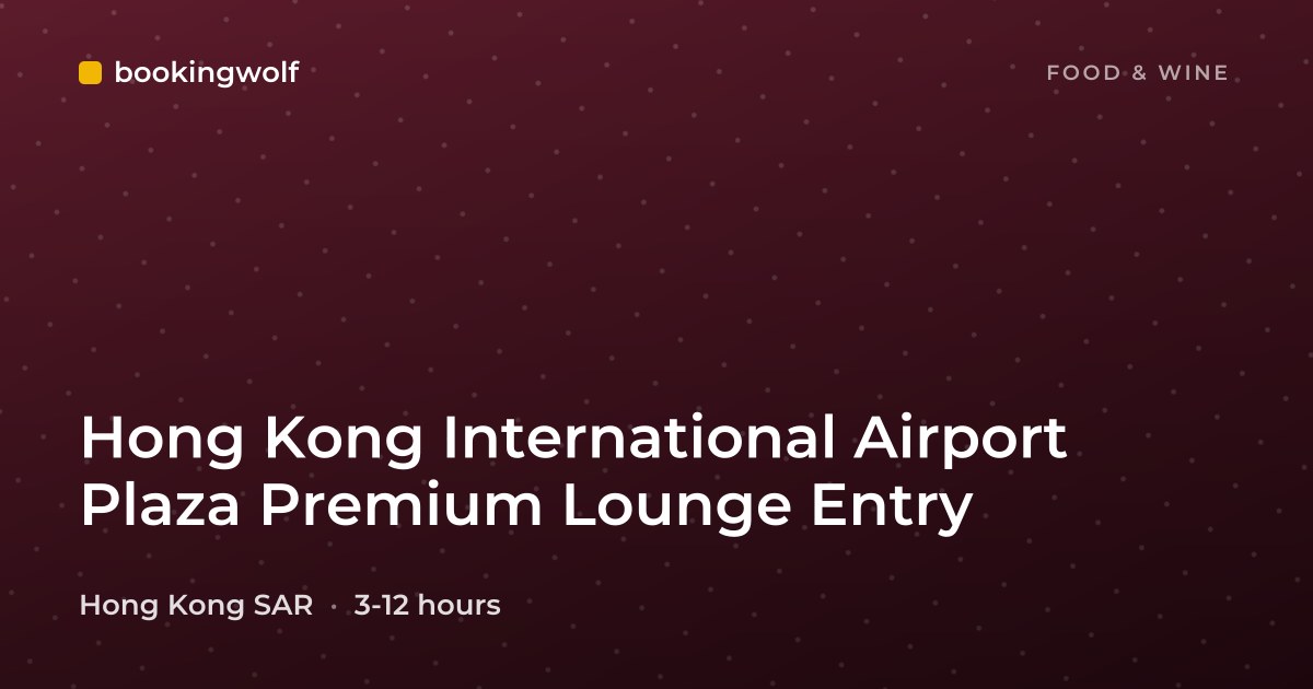 Hong Kong International Airport Plaza Premium Lounge Entry