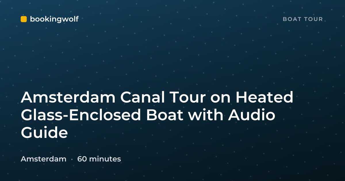 Amsterdam Canal Tour on Heated Glass-Enclosed Boat with Audio Guide