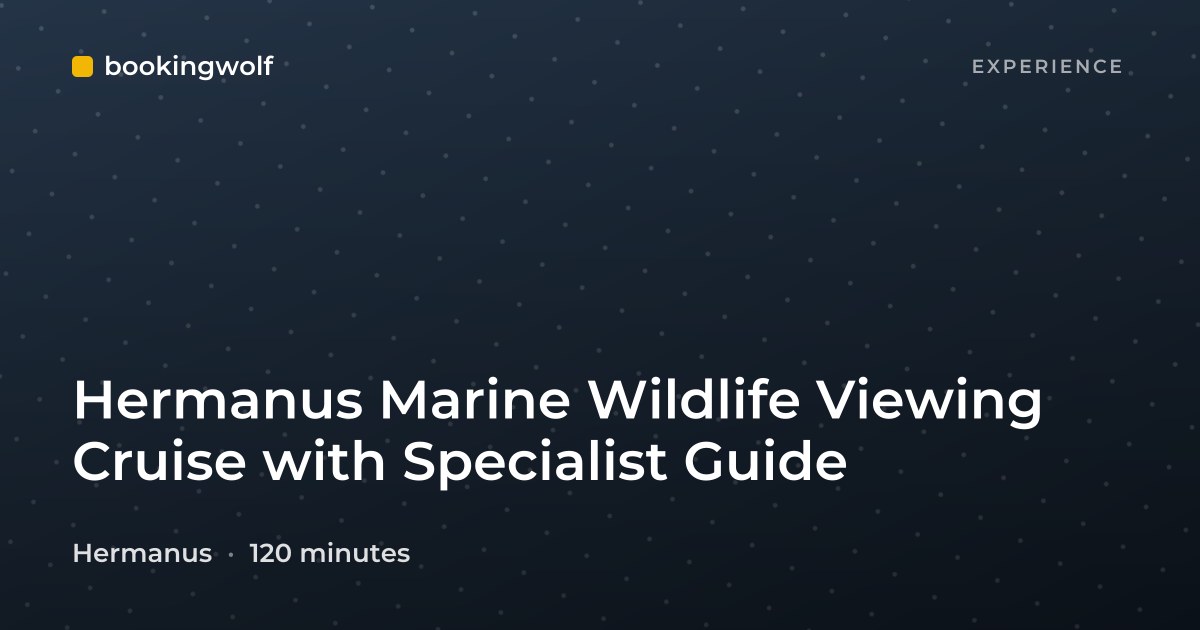 Hermanus Marine Wildlife Viewing Cruise with Specialist Guide