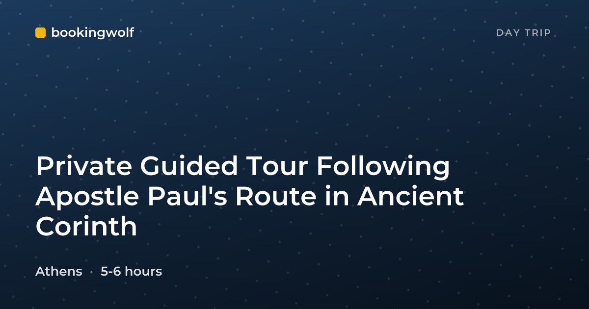 Private Guided Tour Following Apostle Paul's Route in Ancient Corinth