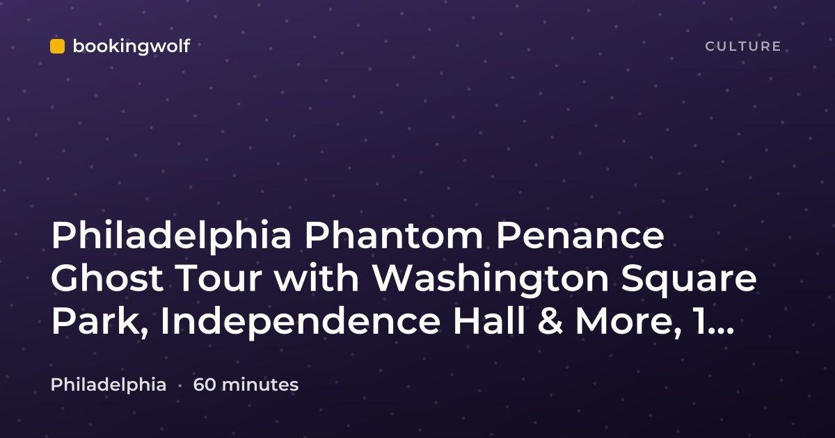 Philadelphia Phantom Penance Ghost Tour with Washington Square Park, Independence Hall & More, 1 Hour