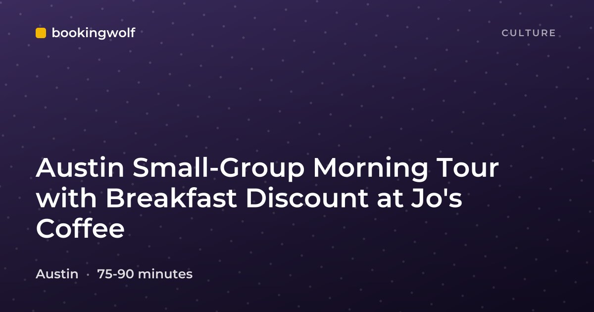 Austin Small-Group Morning Tour with Breakfast Discount at Jo's Coffee