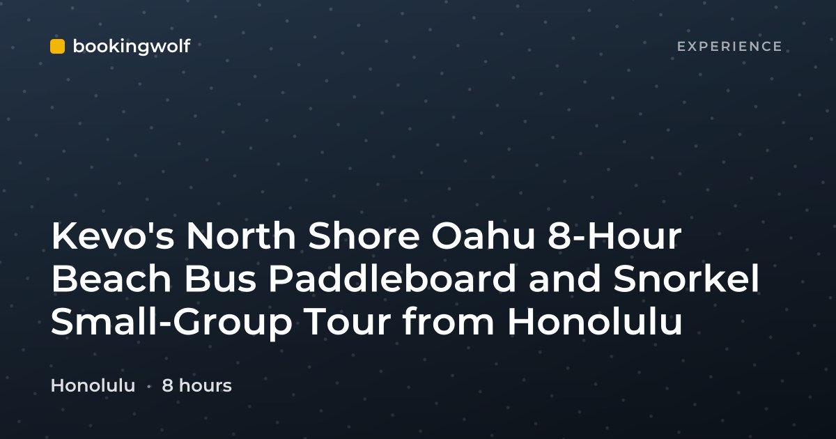 Kevo's North Shore Oahu 8-Hour Beach Bus Paddleboard and Snorkel Small-Group Tour from Honolulu