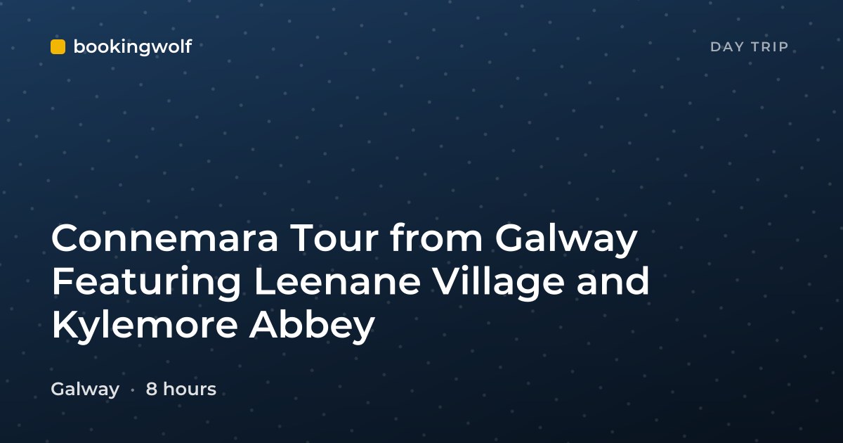 Connemara Tour from Galway Featuring Leenane Village and Kylemore Abbey
