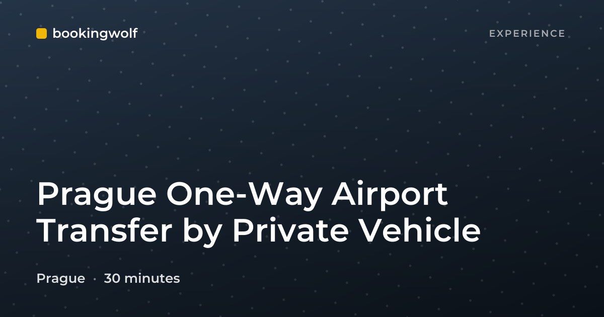 Prague One-Way Airport Transfer by Private Vehicle