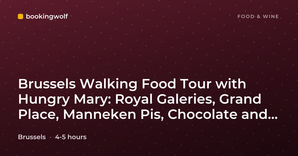 Brussels Walking Food Tour with Hungry Mary: Royal Galeries, Grand Place, Manneken Pis, Chocolate and Beer Tastings