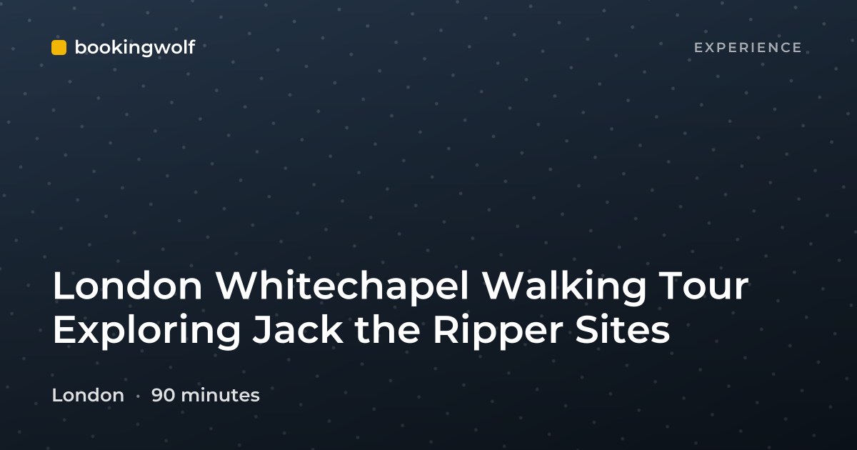 London Whitechapel Walking Tour Exploring Jack the Ripper Sites