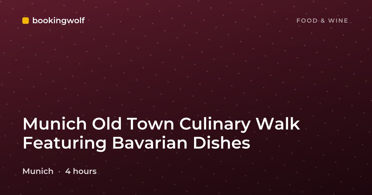 Munich Old Town Culinary Walk Featuring Bavarian Dishes