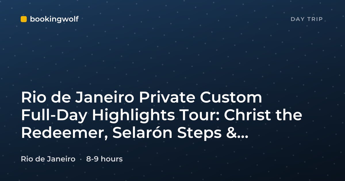 Rio de Janeiro Private Custom Full-Day Highlights Tour: Christ the Redeemer, Selarón Steps & Sugarloaf Mountain Sights