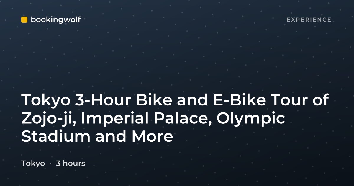 Tokyo 3-Hour Bike and E-Bike Tour of Zojo-ji, Imperial Palace, Olympic Stadium and More