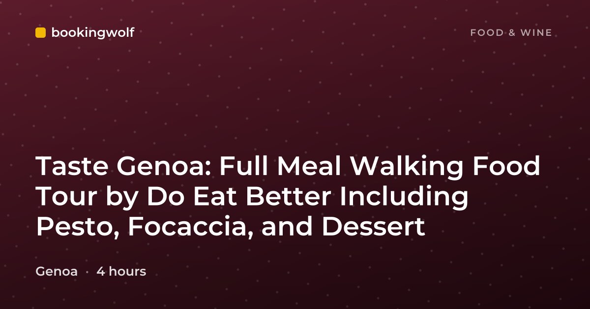 Taste Genoa: Full Meal Walking Food Tour by Do Eat Better Including Pesto, Focaccia, and Dessert