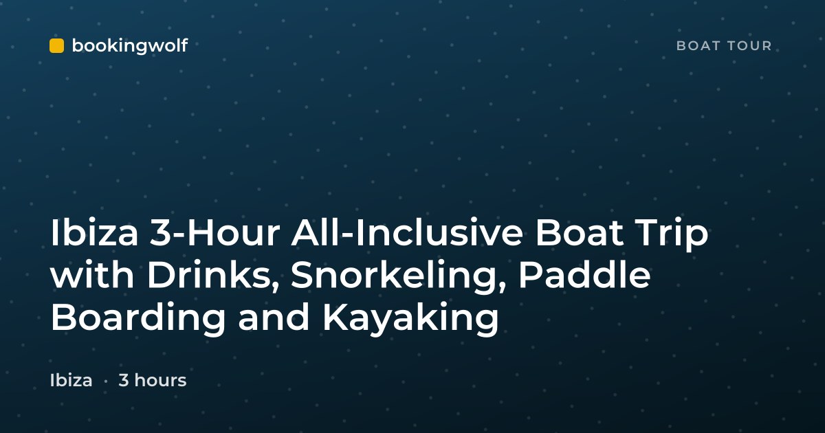 Ibiza 3-Hour All-Inclusive Boat Trip with Drinks, Snorkeling, Paddle Boarding and Kayaking