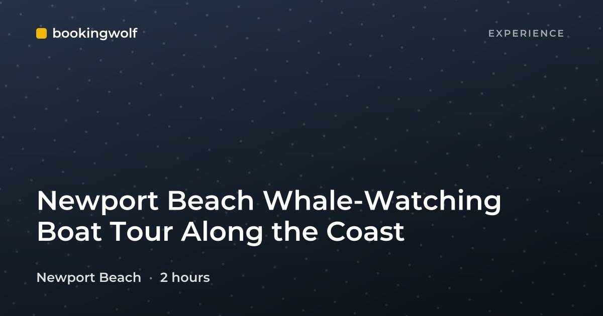 Newport Beach Whale-Watching Boat Tour Along the Coast