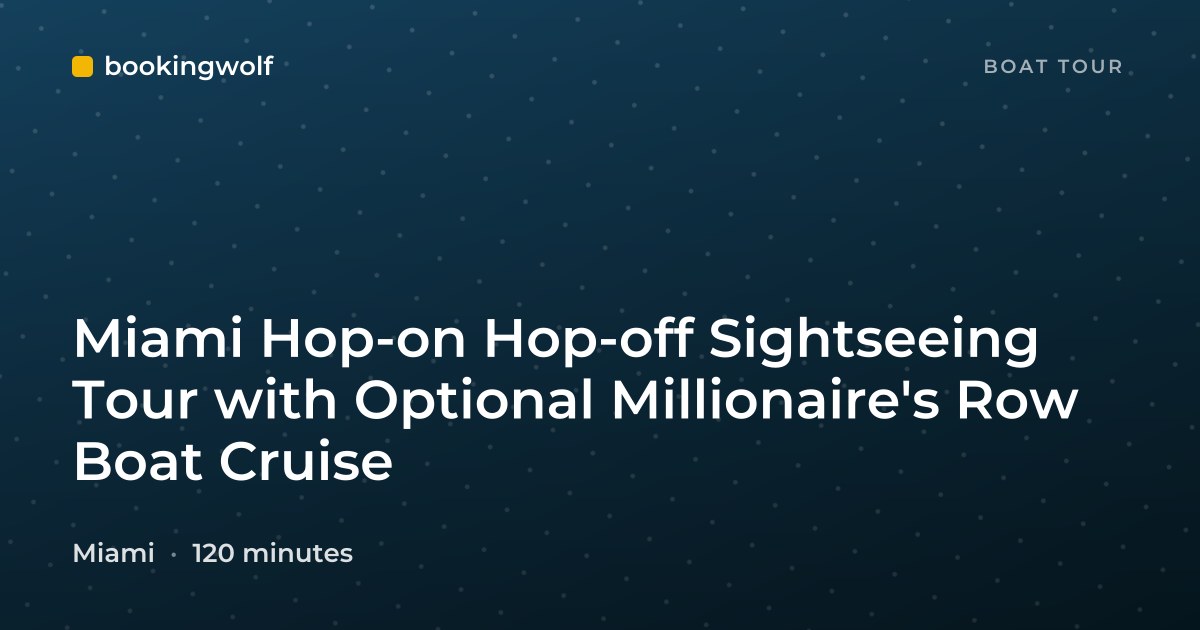 Miami Hop-on Hop-off Sightseeing Tour with Optional Millionaire's Row Boat Cruise