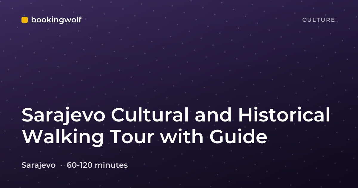 Sarajevo Cultural and Historical Walking Tour with Guide