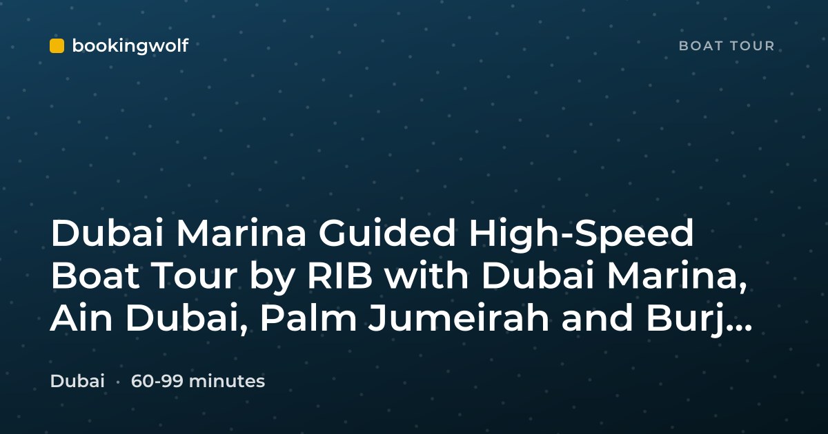 Dubai Marina Guided High-Speed Boat Tour by RIB with Dubai Marina, Ain Dubai, Palm Jumeirah and Burj Al Arab