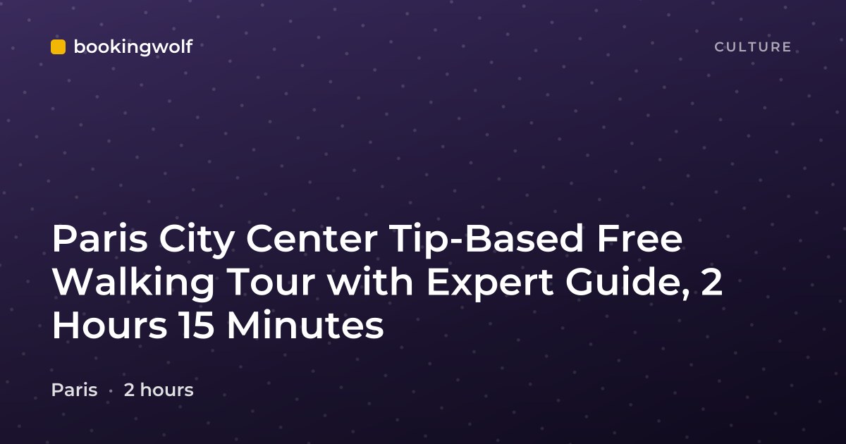 Paris City Center Tip-Based Free Walking Tour with Expert Guide, 2 Hours 15 Minutes