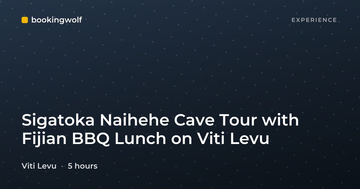 Sigatoka Naihehe Cave Tour with Fijian BBQ Lunch on Viti Levu