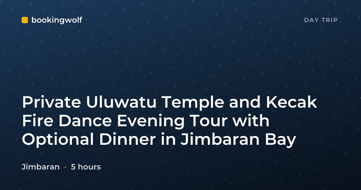 Private Uluwatu Temple and Kecak Fire Dance Evening Tour with Optional Dinner in Jimbaran Bay