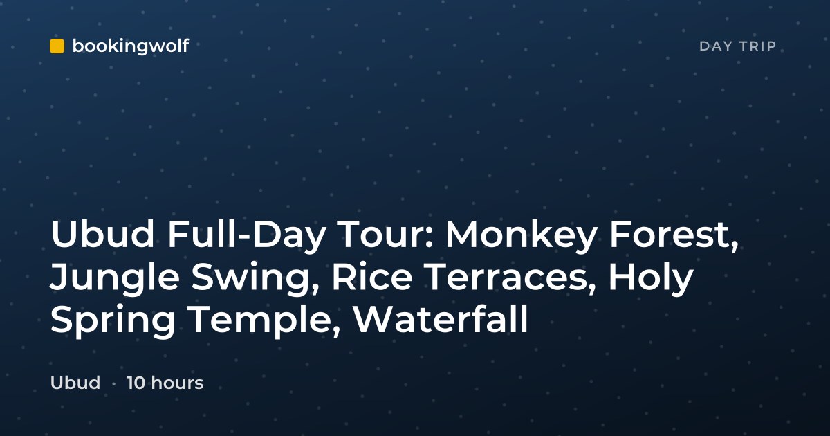 Ubud Full-Day Tour: Monkey Forest, Jungle Swing, Rice Terraces, Holy Spring Temple, Waterfall