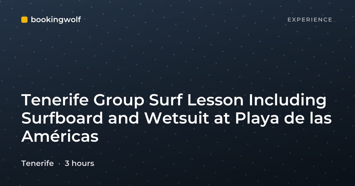 Tenerife Group Surf Lesson Including Surfboard and Wetsuit at Playa de las Américas