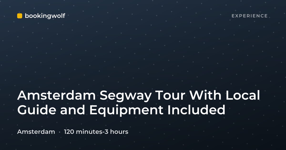 Amsterdam Segway Tour With Local Guide and Equipment Included