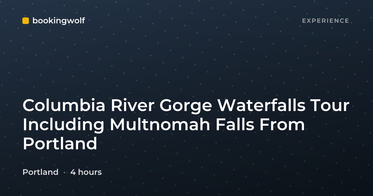 Columbia River Gorge Waterfalls Tour Including Multnomah Falls From Portland