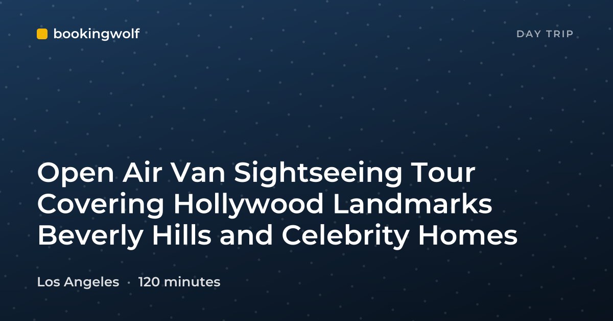 Open Air Van Sightseeing Tour Covering Hollywood Landmarks Beverly Hills and Celebrity Homes