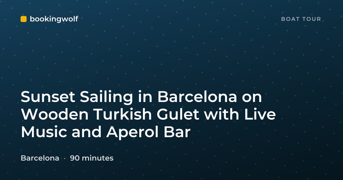 Sunset Sailing in Barcelona on Wooden Turkish Gulet with Live Music and Aperol Bar