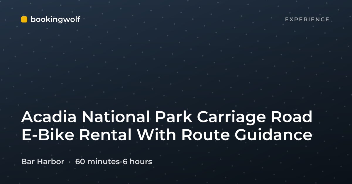 Acadia National Park Carriage Road E-Bike Rental With Route Guidance