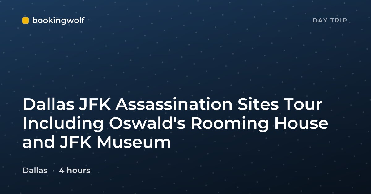 Dallas JFK Assassination Sites Tour Including Oswald's Rooming House and JFK Museum