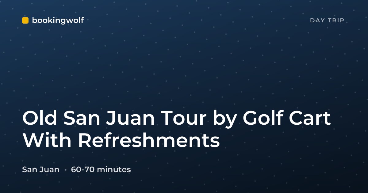 Old San Juan Tour by Golf Cart With Refreshments