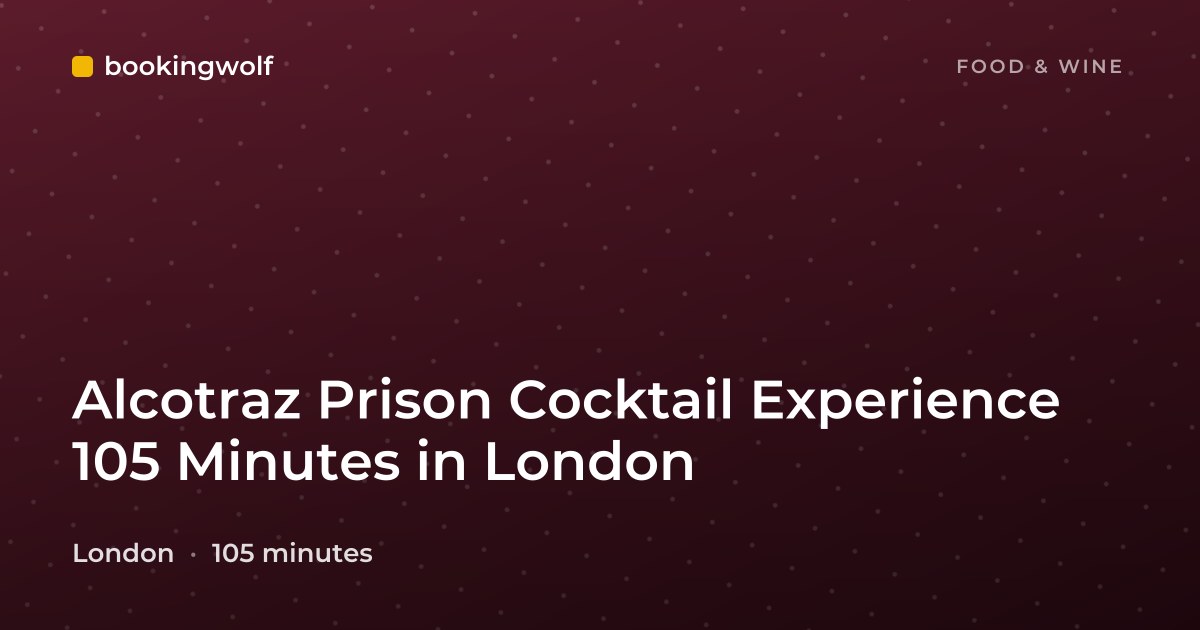 Alcotraz Prison Cocktail Experience 105 Minutes in London