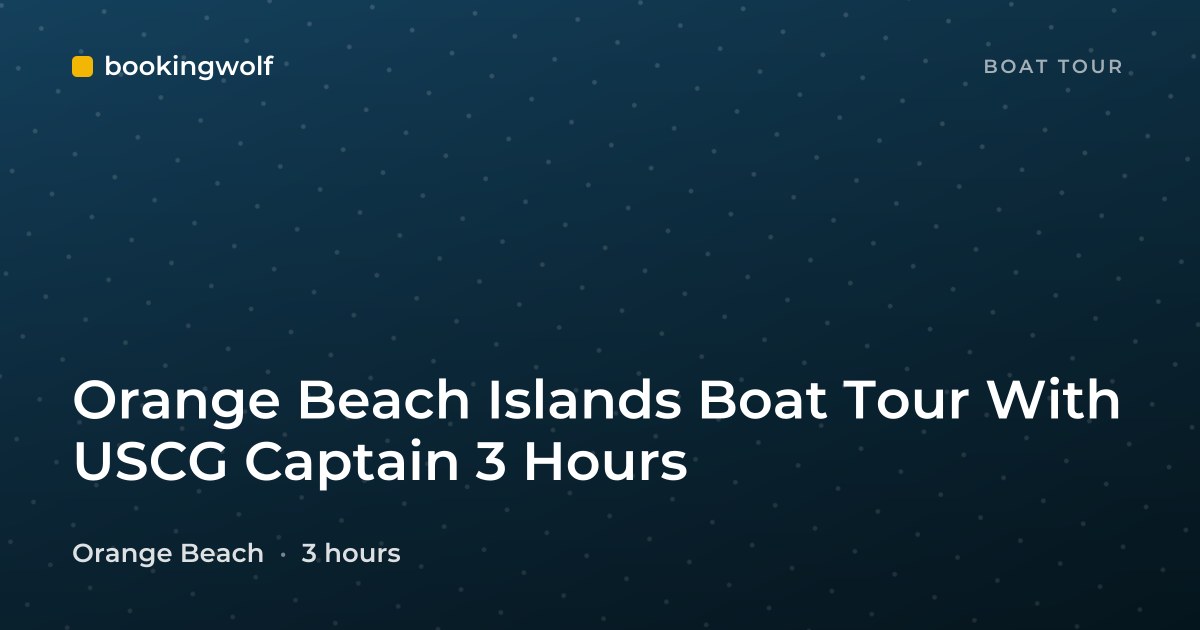 Orange Beach Islands Boat Tour With USCG Captain 3 Hours