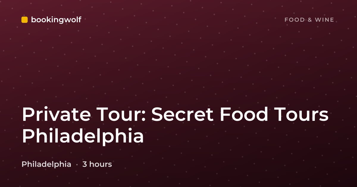 Private Tour: Secret Food Tours Philadelphia
