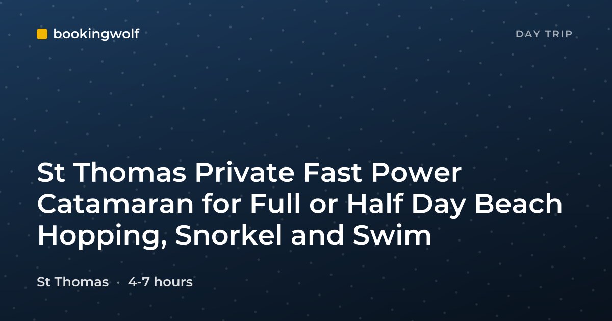St Thomas Private Fast Power Catamaran for Full or Half Day Beach Hopping, Snorkel and Swim