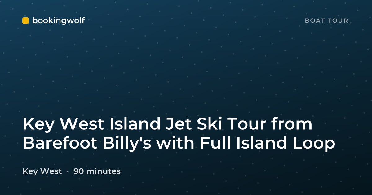 Key West Island Jet Ski Tour from Barefoot Billy's with Full Island Loop