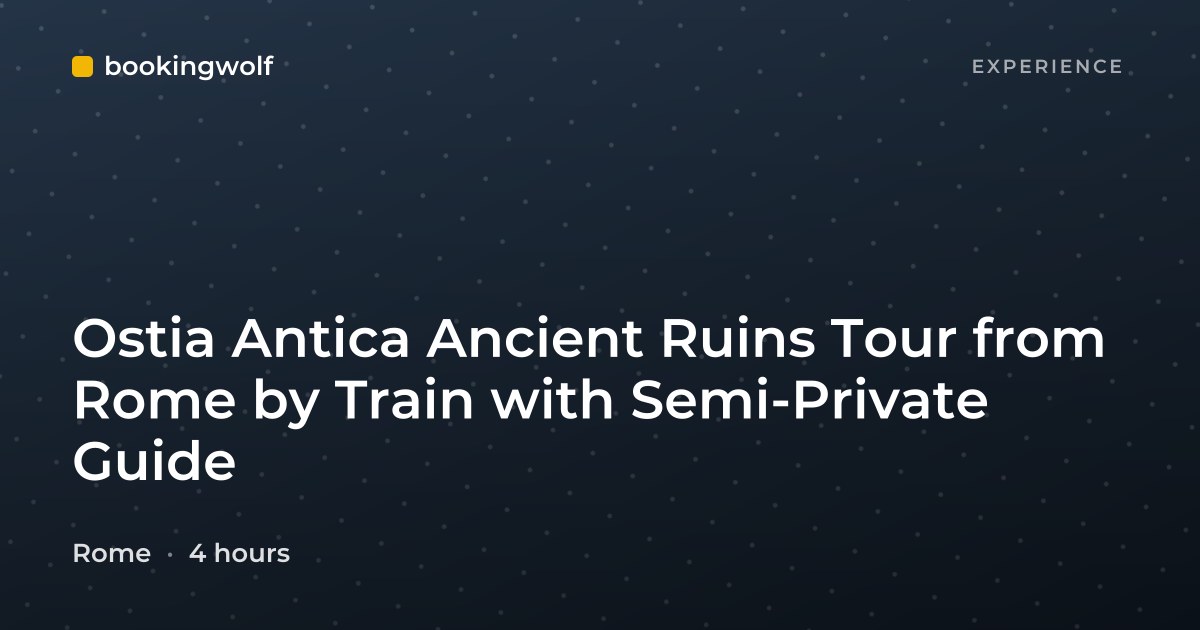 Ostia Antica Ancient Ruins Tour from Rome by Train with Semi-Private Guide