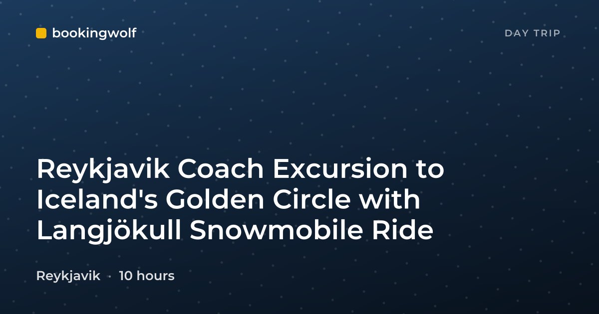 Reykjavik Coach Excursion to Iceland's Golden Circle with Langjökull Snowmobile Ride