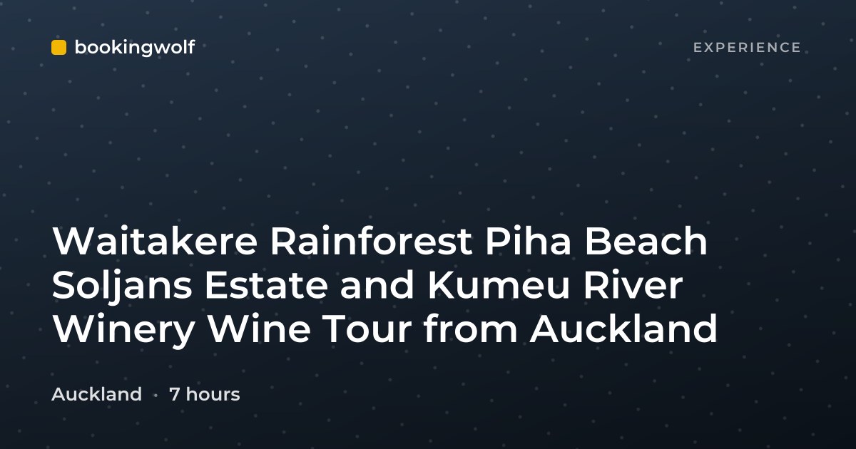 Waitakere Rainforest Piha Beach Soljans Estate and Kumeu River Winery Wine Tour from Auckland
