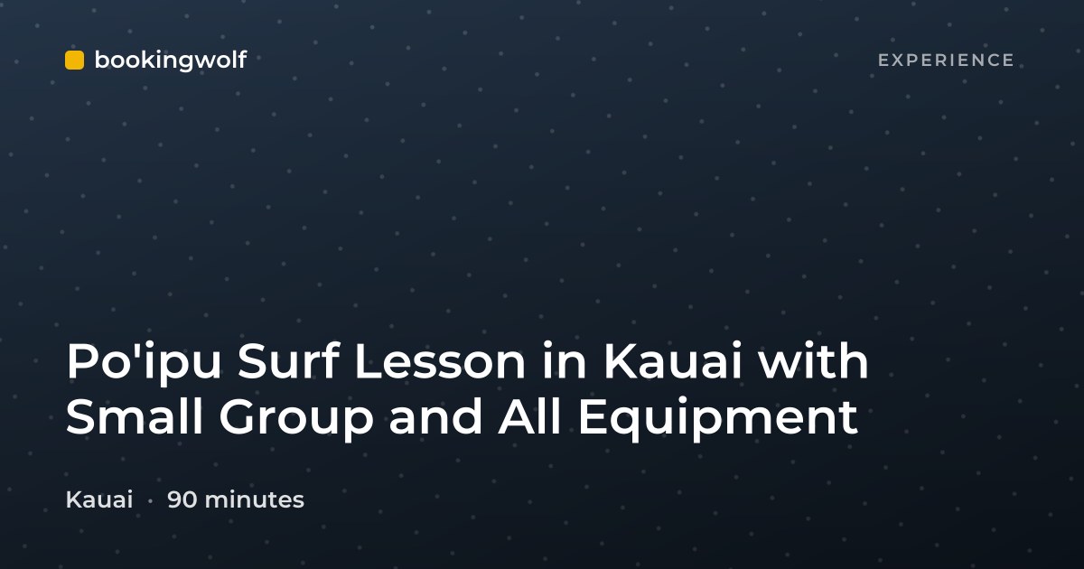 Po'ipu Surf Lesson in Kauai with Small Group and All Equipment