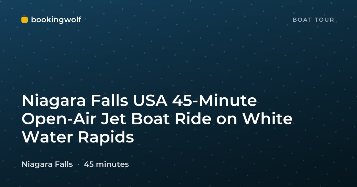 Niagara Falls USA 45-Minute Open-Air Jet Boat Ride on White Water Rapids