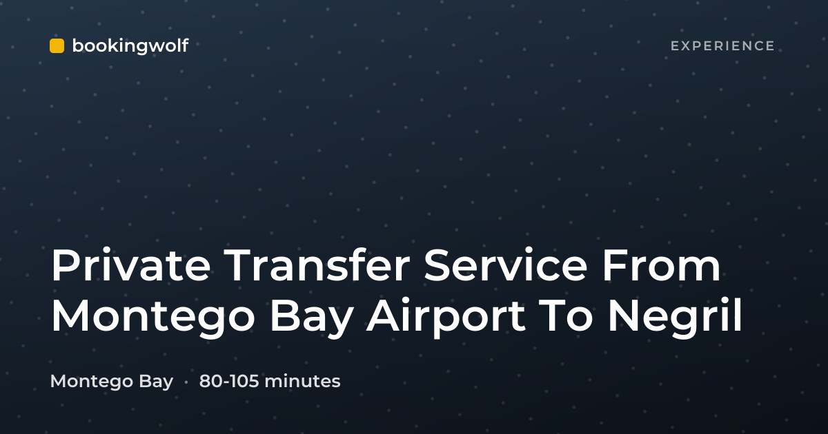 Private Transfer Service From Montego Bay Airport To Negril