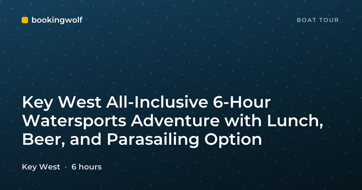 Key West All-Inclusive 6-Hour Watersports Adventure with Lunch, Beer, and Parasailing Option