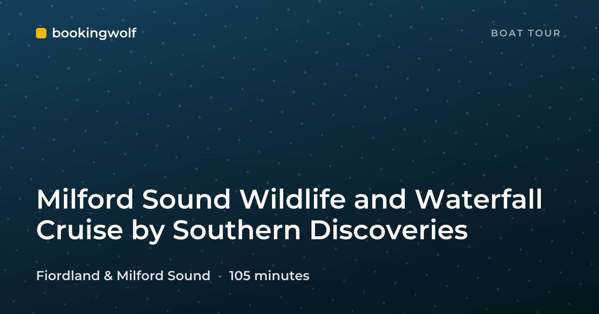Milford Sound Wildlife and Waterfall Cruise by Southern Discoveries