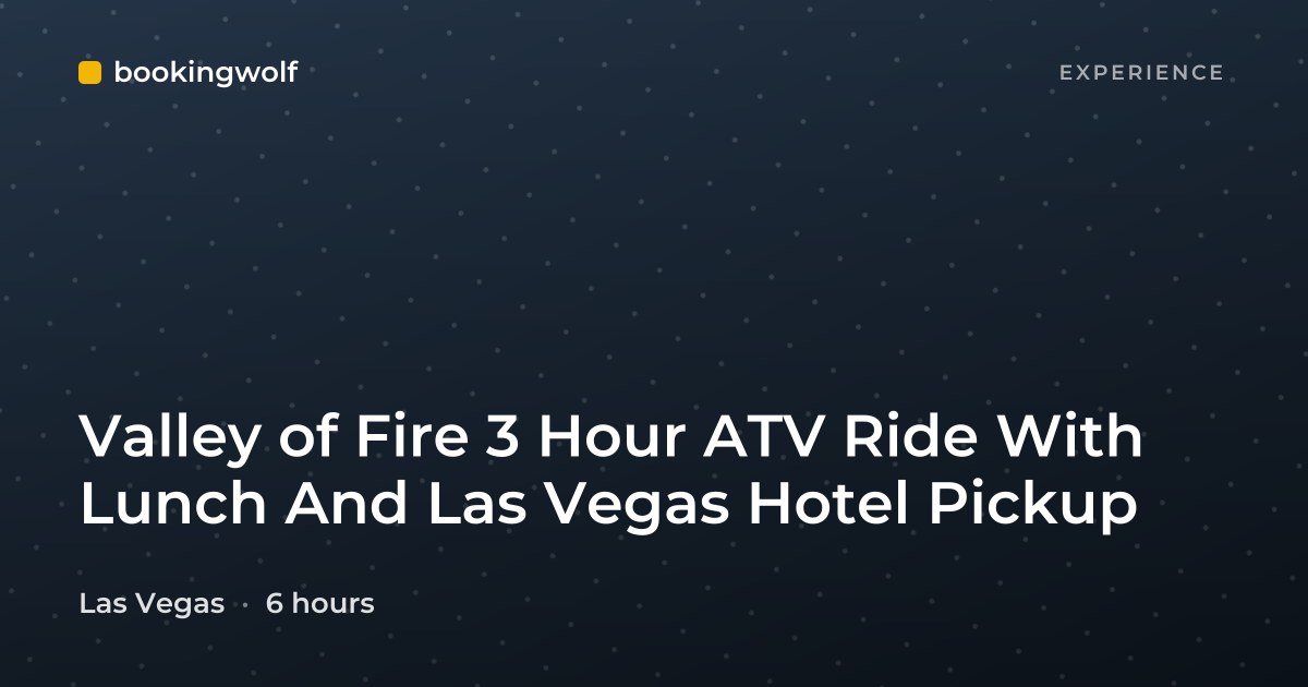Valley of Fire 3 Hour ATV Ride With Lunch And Las Vegas Hotel Pickup