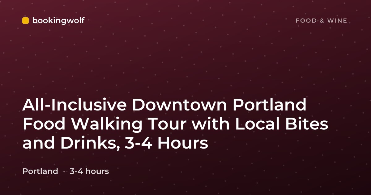 All-Inclusive Downtown Portland Food Walking Tour with Local Bites and Drinks, 3-4 Hours