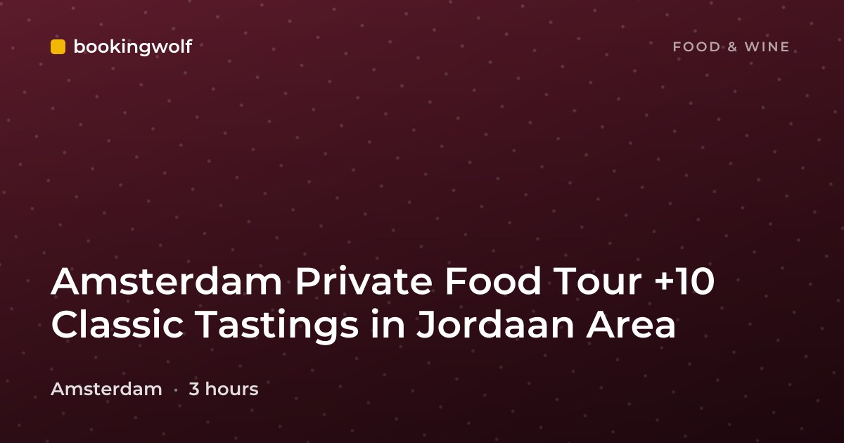 Amsterdam Private Food Tour +10 Classic Tastings in Jordaan Area